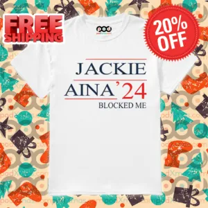 Jackie Aina 24 Blocked Me Shirt
