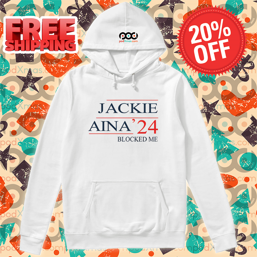 Jackie Aina 24 Blocked Me Shirt