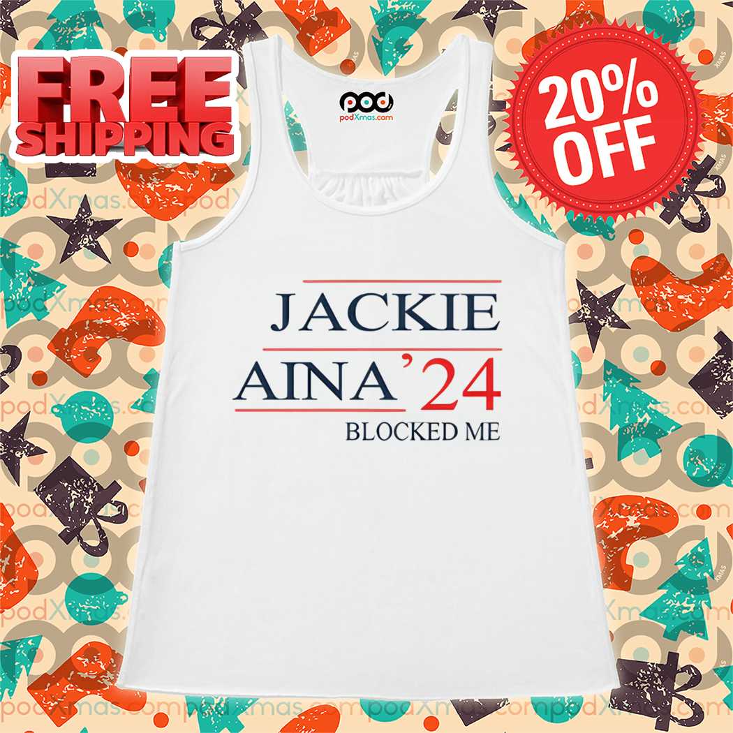 Jackie Aina 24 Blocked Me Shirt