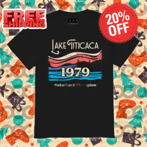 Lake Titicaca 1979 Motorboat Champion Vintage Shirt