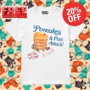 Pancakes Panic Attacks Buy One Get One 2024 Shirt