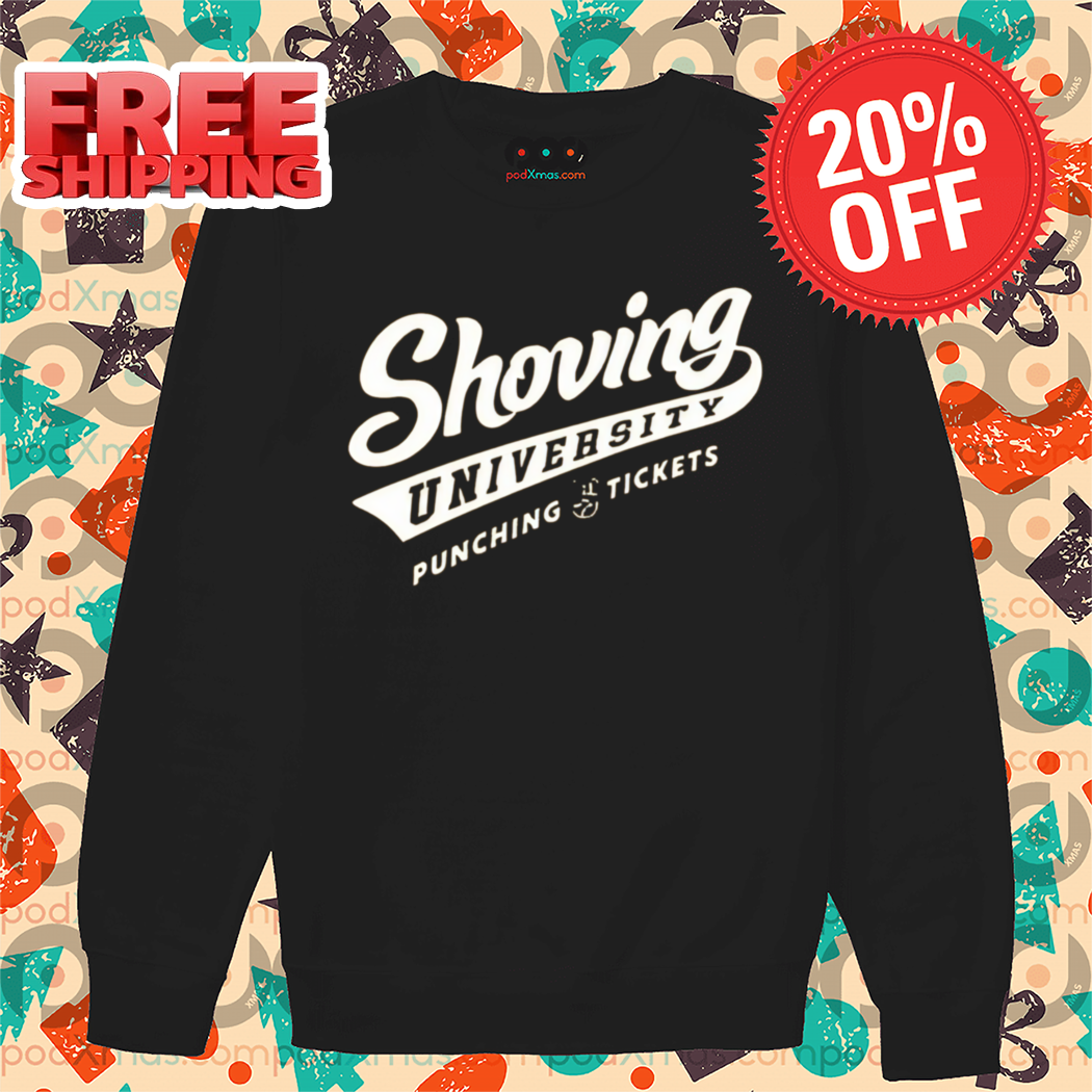 Shoving University Punching Tickets Vintage Shirt