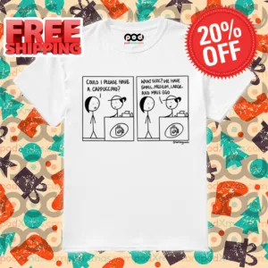 Sanitary Panels Could I Please Have A Cappuccino Shirt