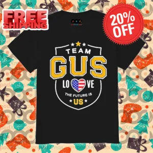 Team Gus Walz 2024 Love The Future Is Us Harris Walz Shirt