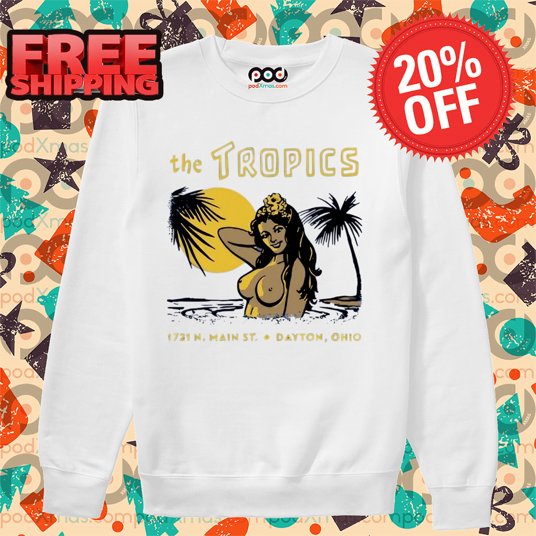 The Tropics Dayton OH Vintage Tiki Bar 2024 Shirt The Tropics Dayton OH Vintage Tiki Bar 2024 Shirt