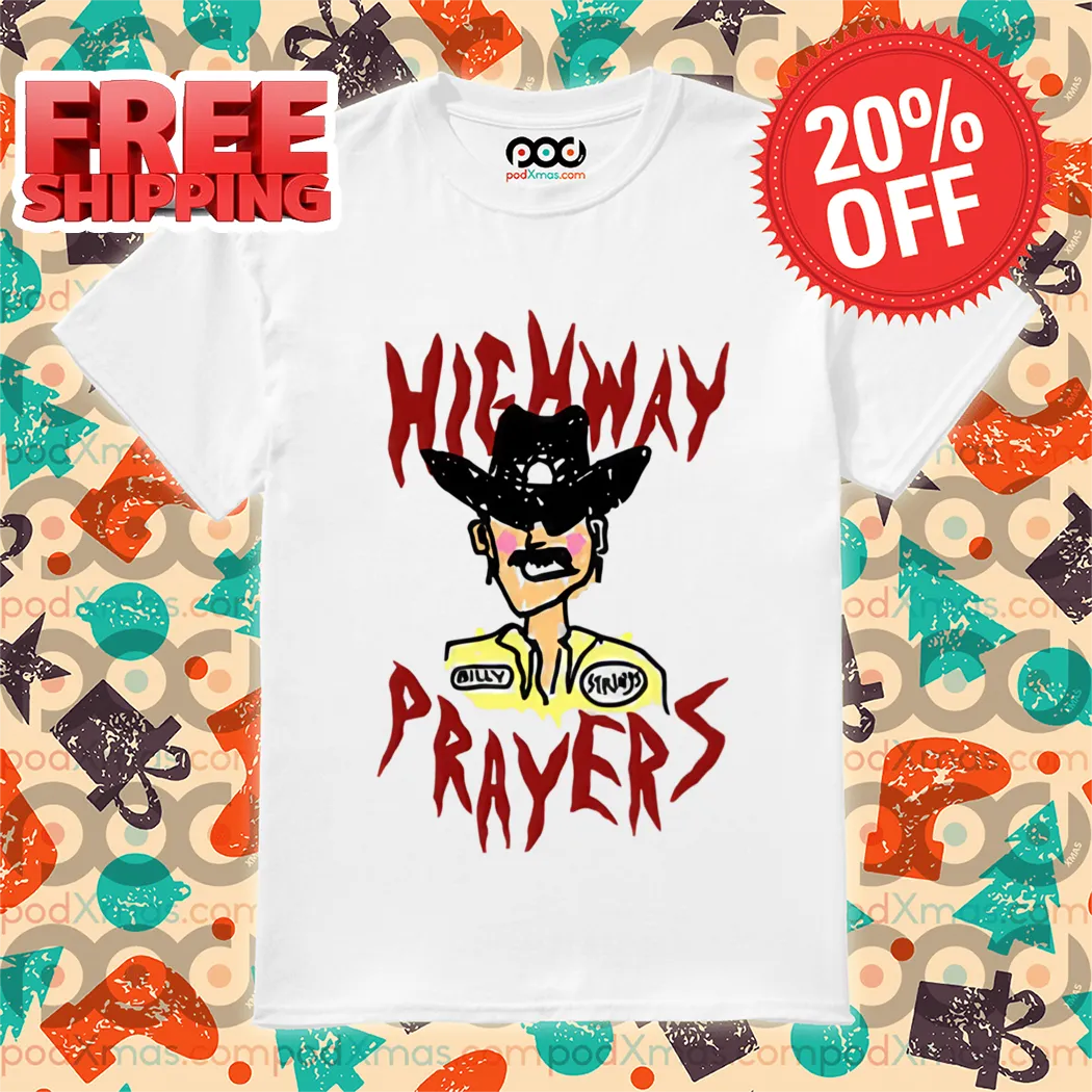 Highway Prayers Race Car Driver 2024 Shirt