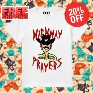 Highway Prayers Race Car Driver 2024 Shirt