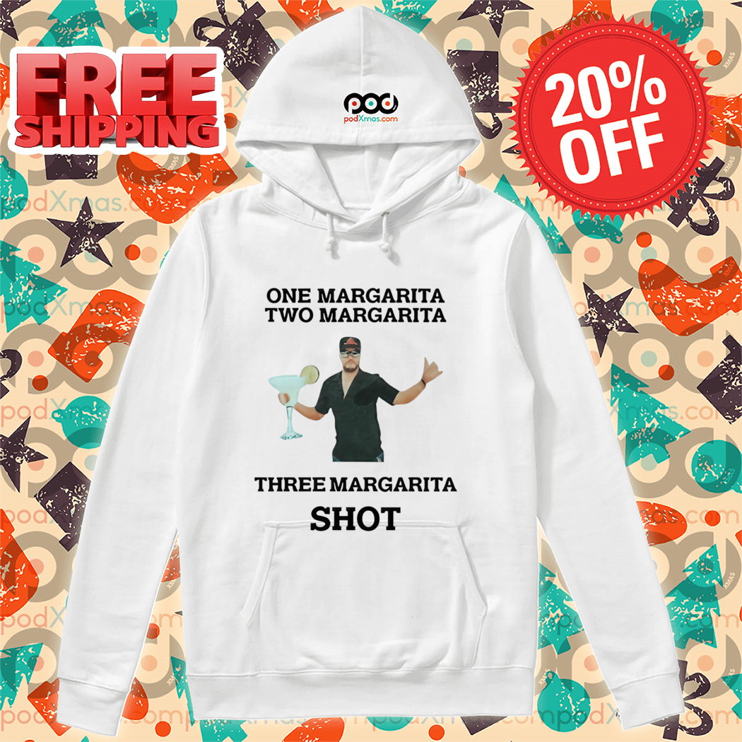 One Margarita Two Margarita Three Margarita Shot 2024 Shirt