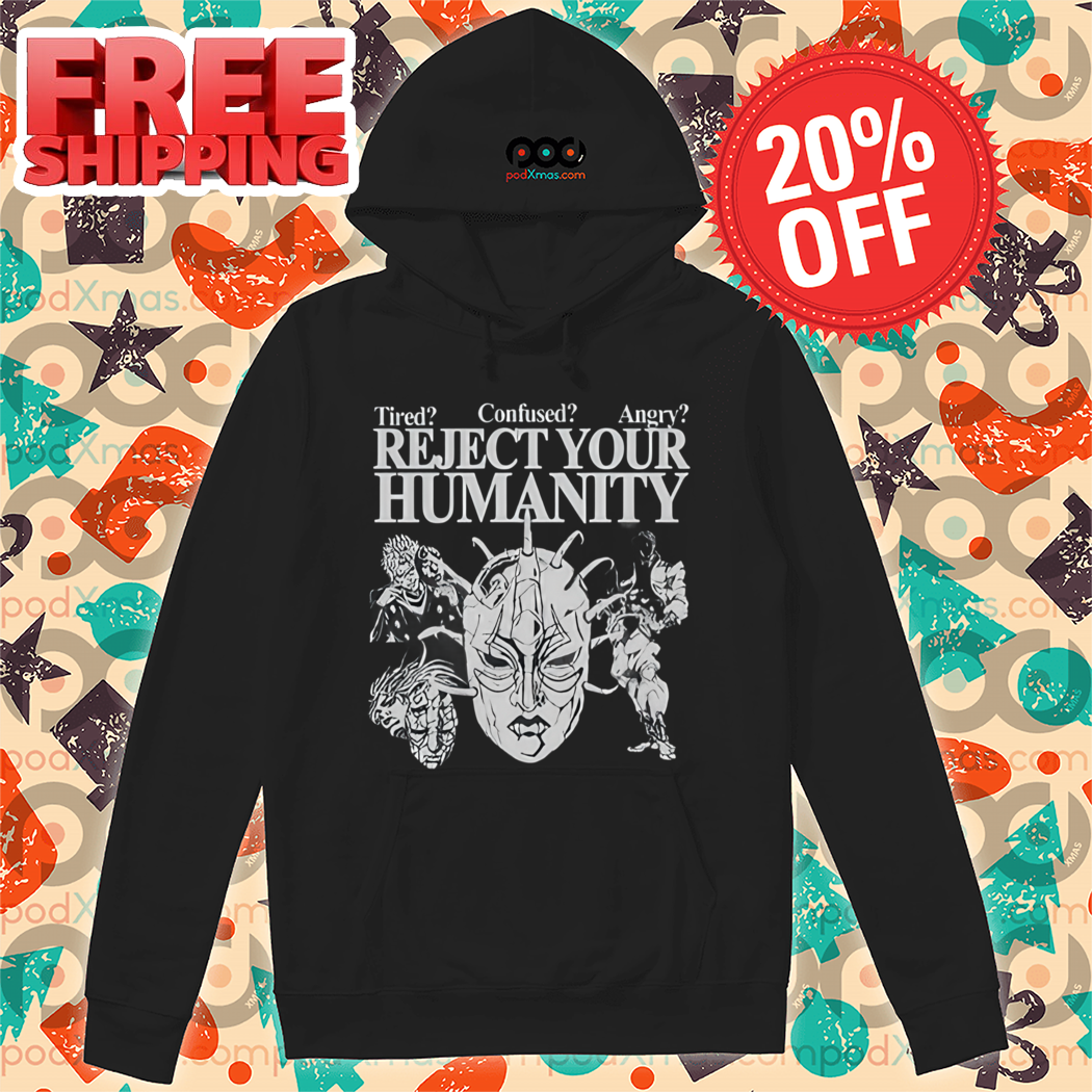 Stone Mask Tired Confused Angry Reject Your Humanity Shirt