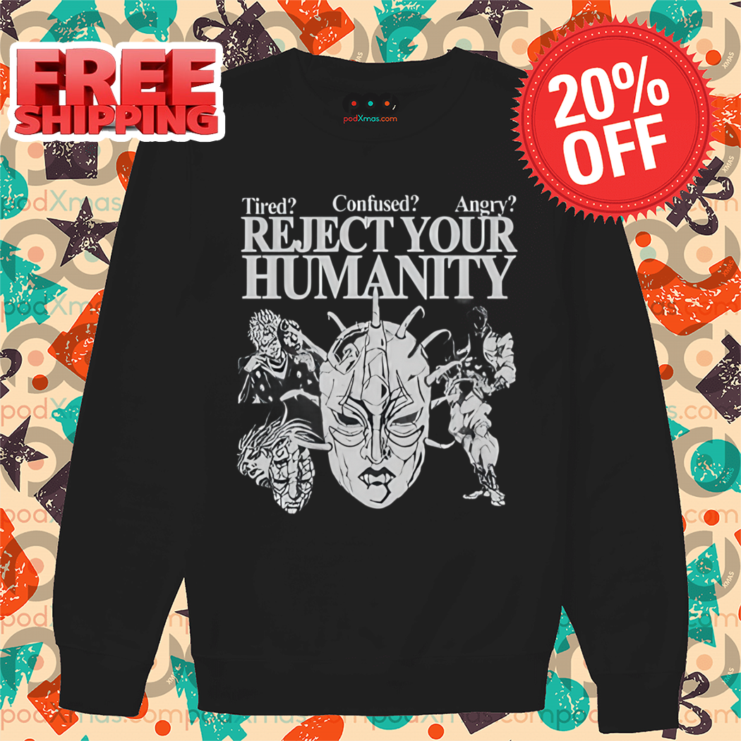 Stone Mask Tired Confused Angry Reject Your Humanity Shirt