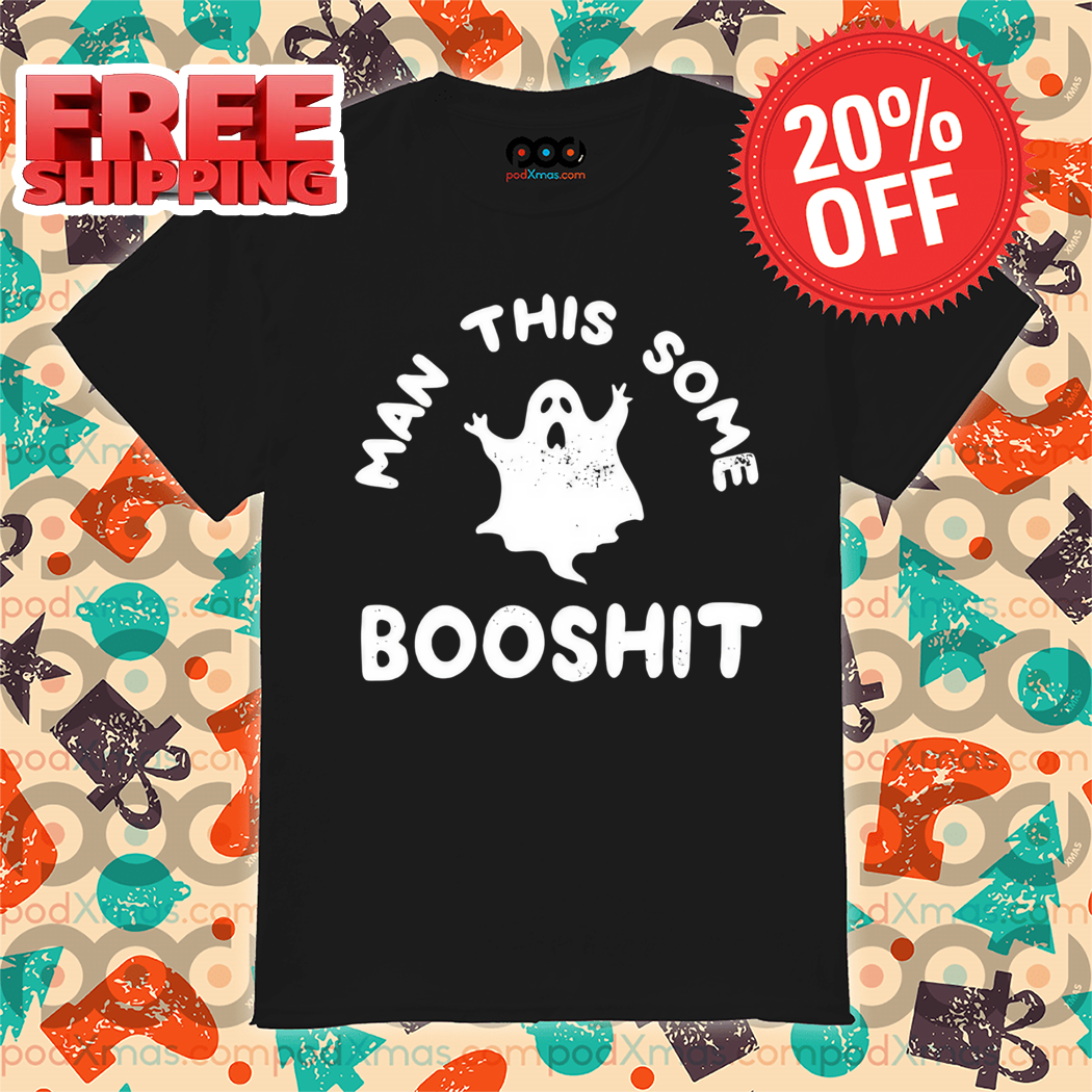 Man This Some Booshit Halloween 2024 Vintage Shirt