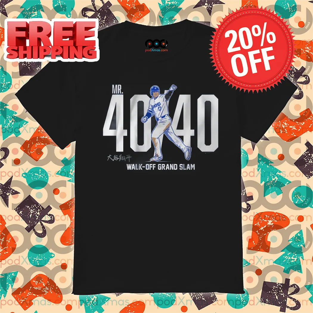 Shohei Ohtani Mr. 40-40 Walk Off Grand Slam 2024 MLB Shirt