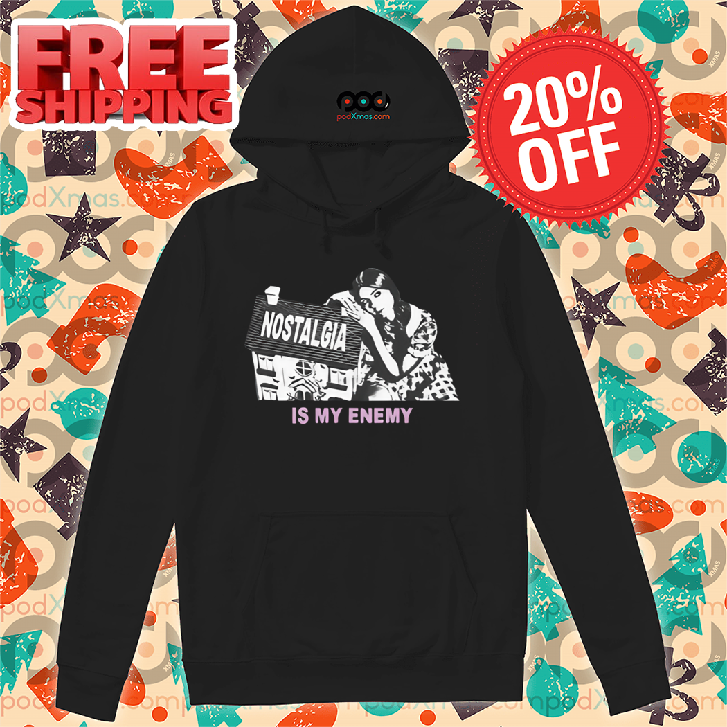 Nostalgia Is My Enemy Shirt