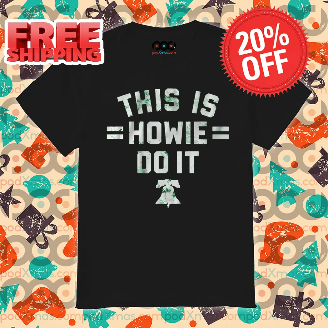 This is Howie Do It Vintage Shirt