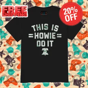This is Howie Do It Vintage Shirt
