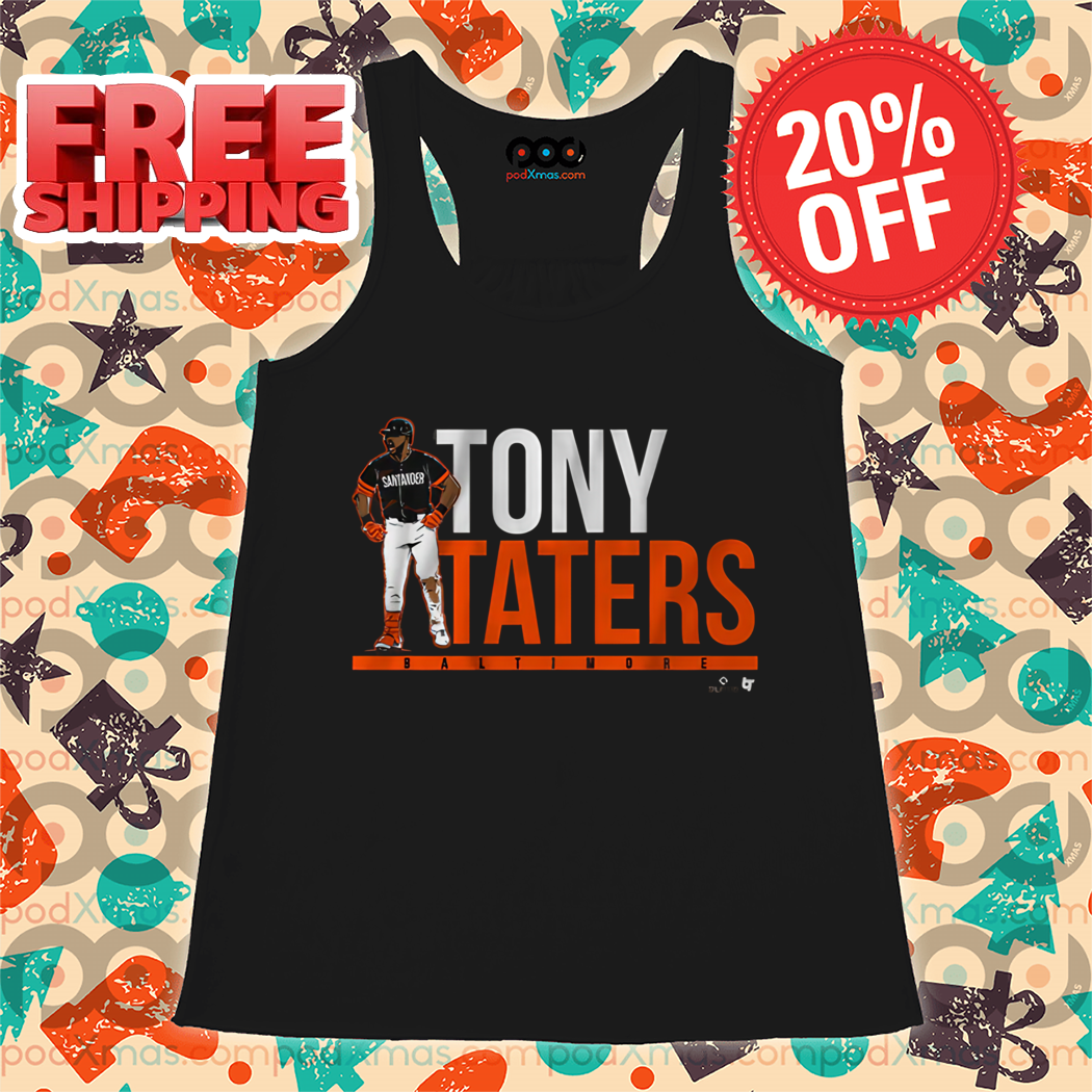 Tony Taters Anthony Santander Baltimore Orioles MLB 2024 Vintage Shirt