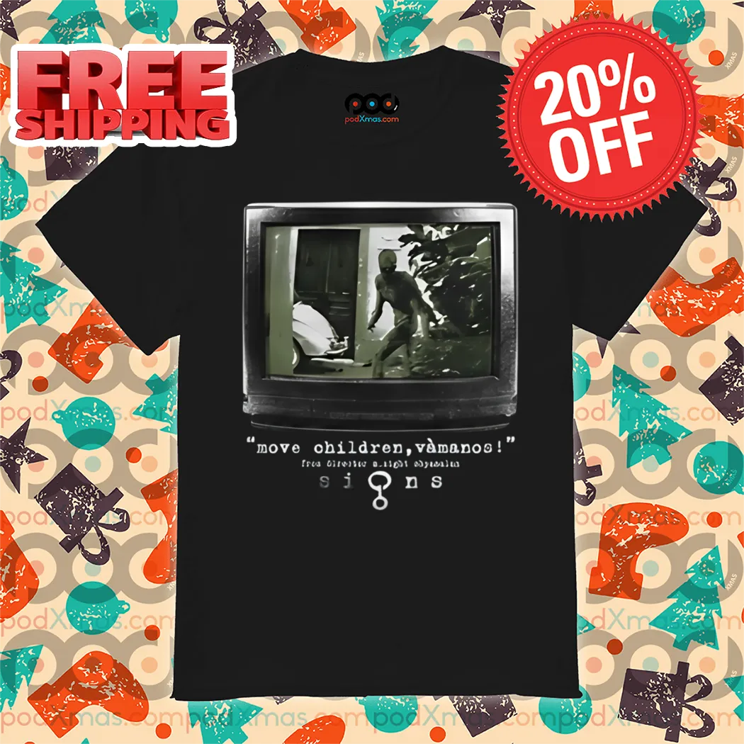 Move Children Vamanos From Director M.Night Shyamalan Signs Shirt