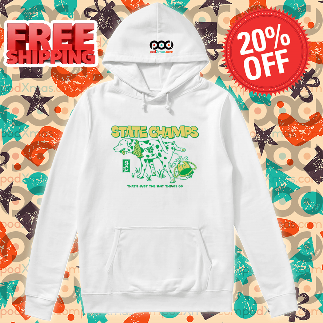 Dalmatian State Champs Doggo That's Just The Way Things Go Shirt