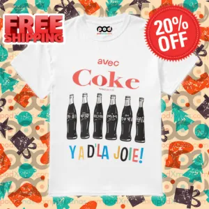 Avec Coke Ya D'la Joie Shirt