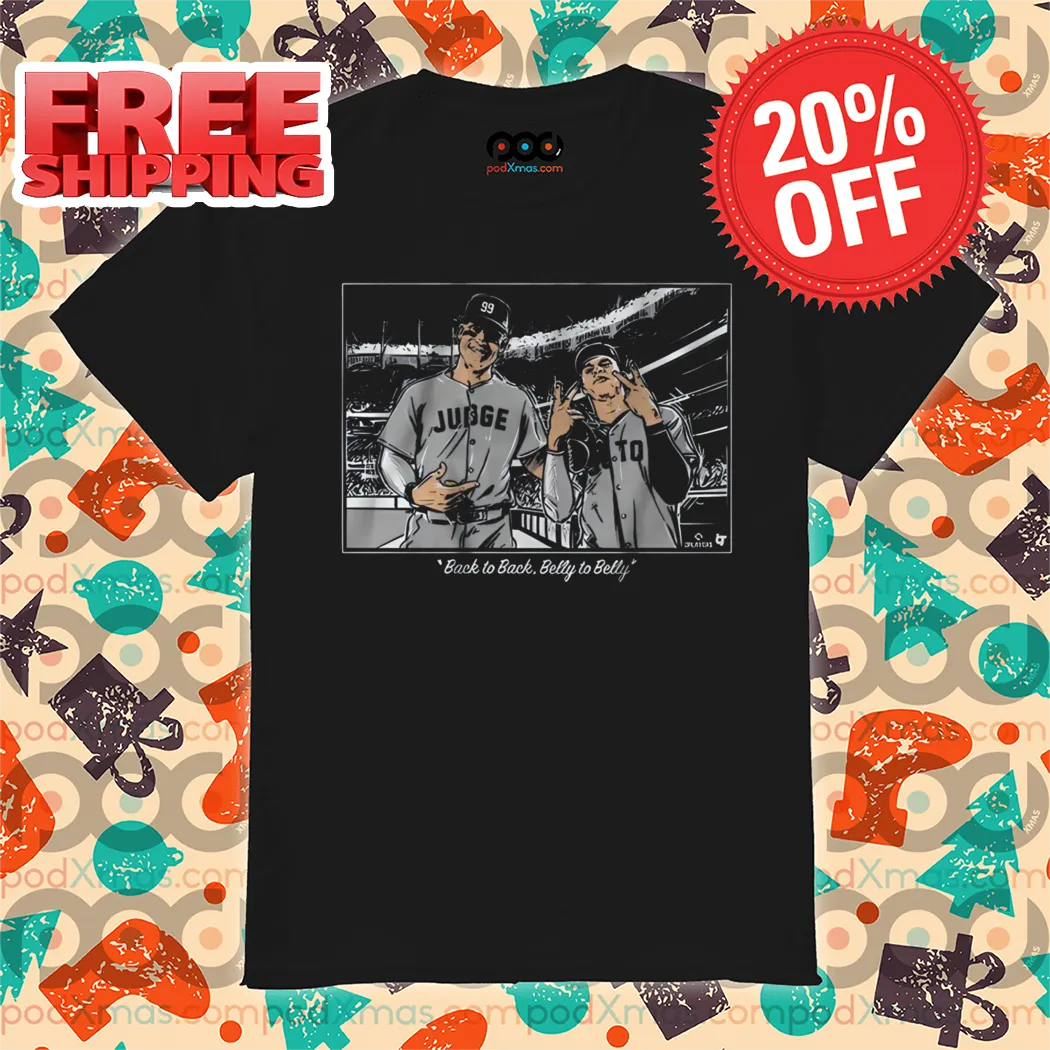 Aaron Judge and Juan Soto Back to Back Belly to Belly Shirt