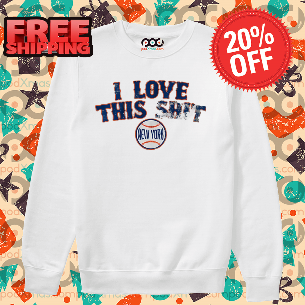 I Love This Shit New York Vintage 2024 Shirt