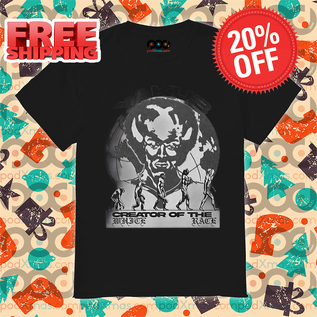 Yakub Creator Of The White Race Vintage 2024 Shirt