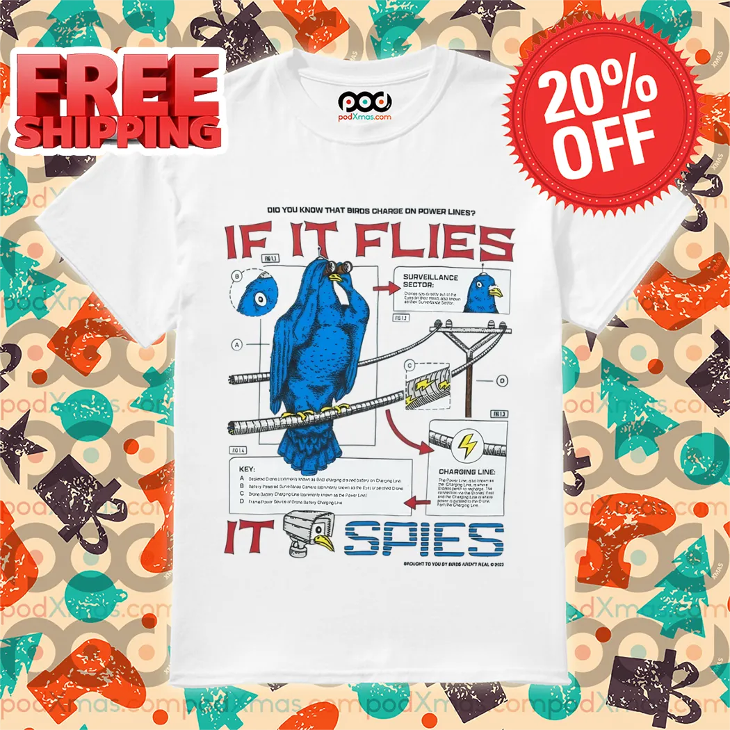 Bird If It Flies It Spies 2024 Shirt