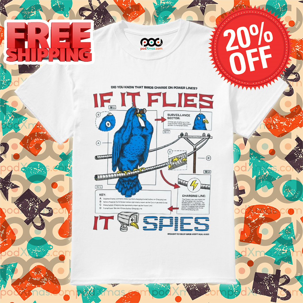 Bird If It Flies It Spies 2024 Shirt