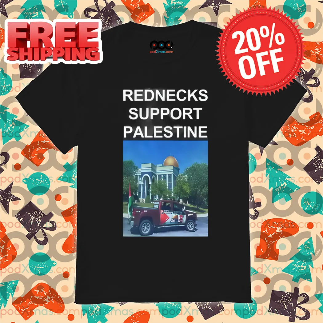 Rednecks Support Palestine Shirt