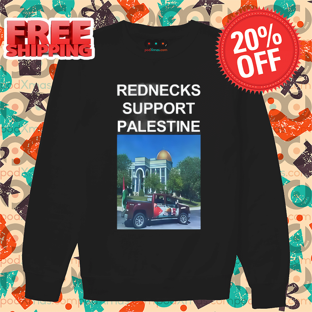 Rednecks Support Palestine Shirt