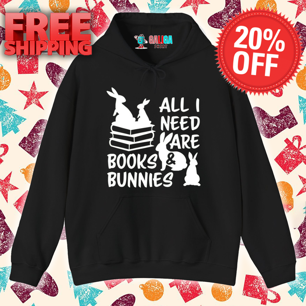 Rabbit All I Need Are Books And Bunnies Easter Day Shirt