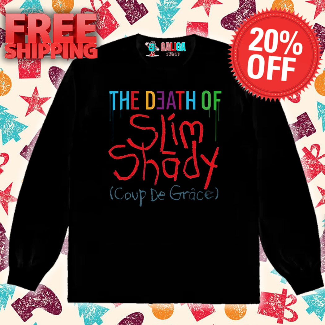The Death Of Slim Shady Coup De Grace Shirt