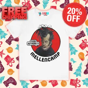 Mellencamp Fuck Authority Shirt