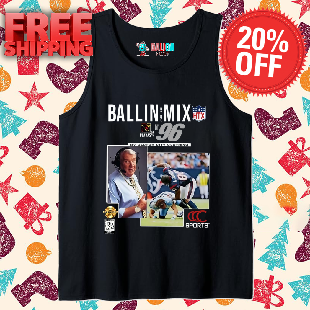 Ballin In The Mix N 96 By Clutch City Clothing Shirt
