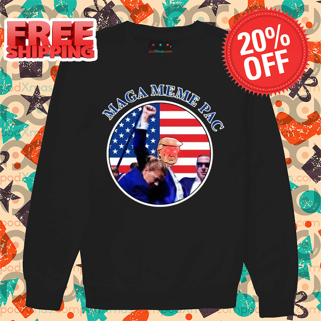 Trump Maga Meme Pac 2024 Shirt