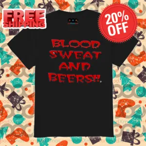 Blood Sweat And Beers Shirt