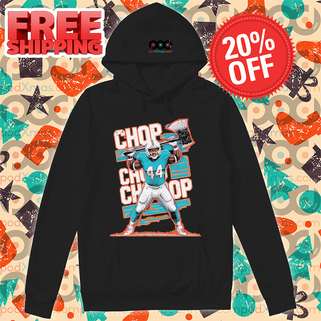 Chop Robinson Chop Chop Chop Miami Dolphins Shirt