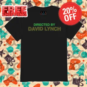 Directed By David Lynch Shirt