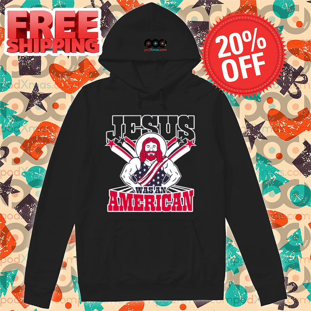 Jesus Was An American 2024 Shirt