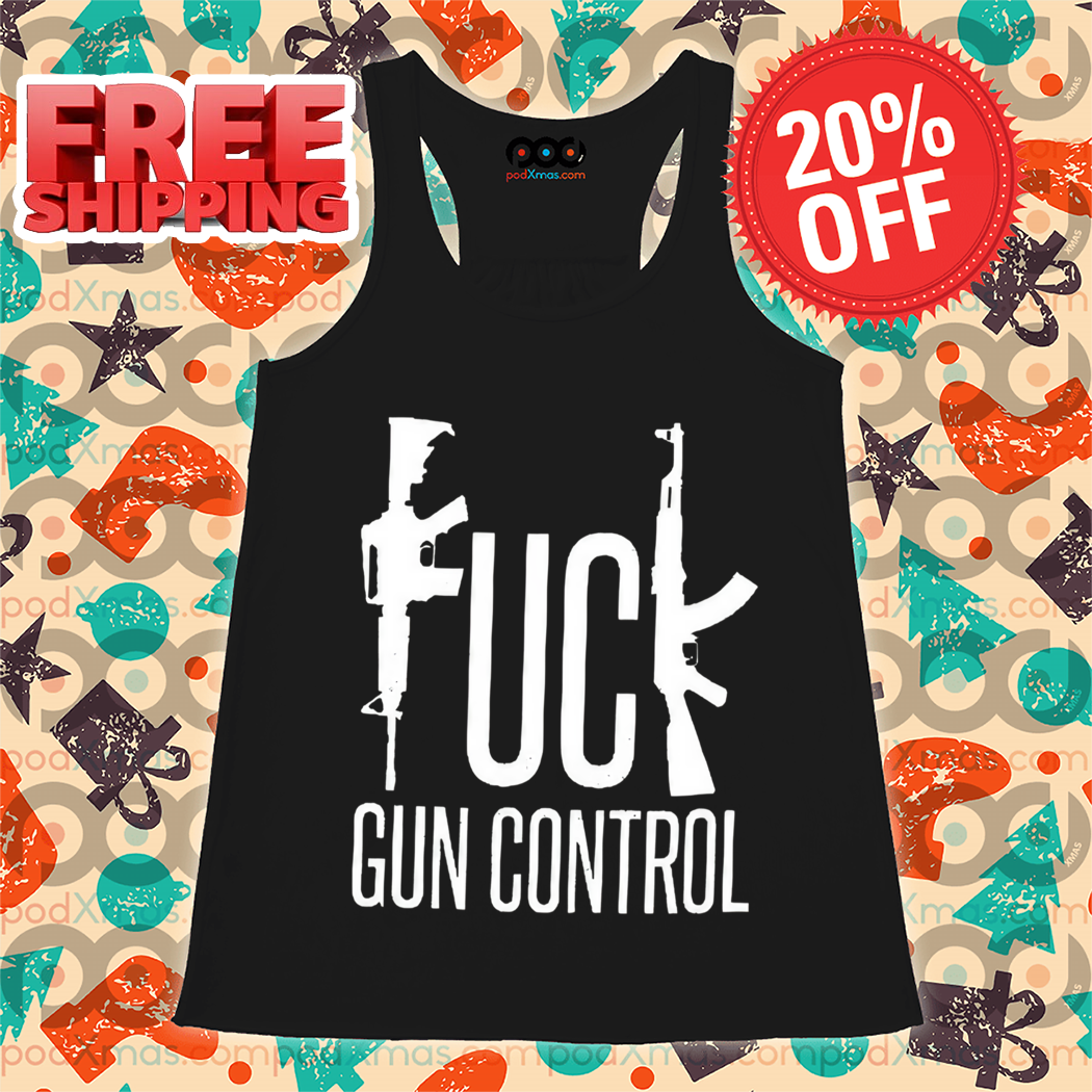 Fuck Gun Control 2024 Shirt
