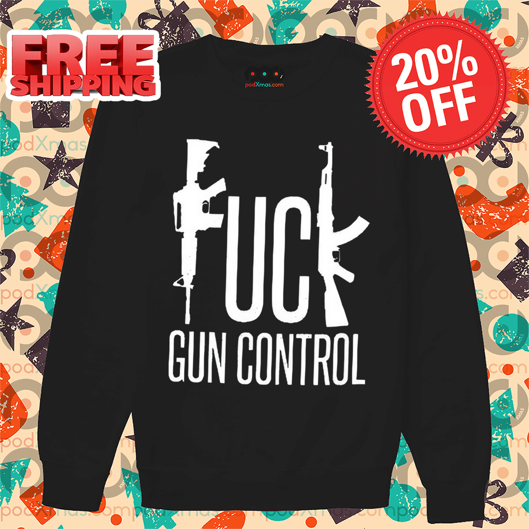 Fuck Gun Control 2024 Shirt