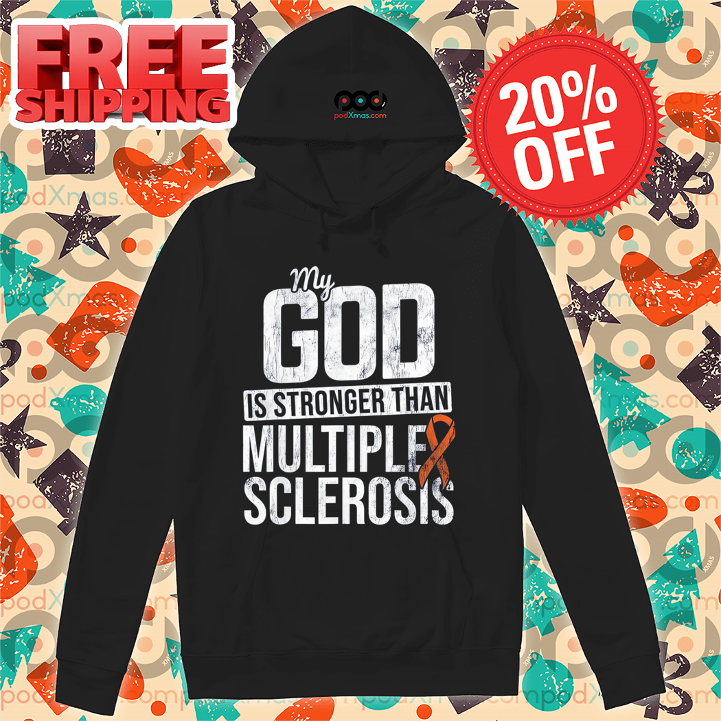 Awareness My God Is Stronger Than Multiple Sclerosis Vintage 2024 Shirt