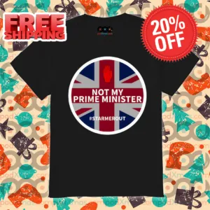 Not My Prime Minister Starmerout Shirt
