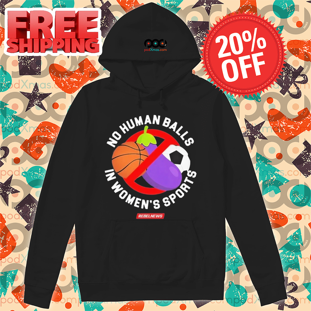 No Human Balls In Women’s Sports 2024 Shirt