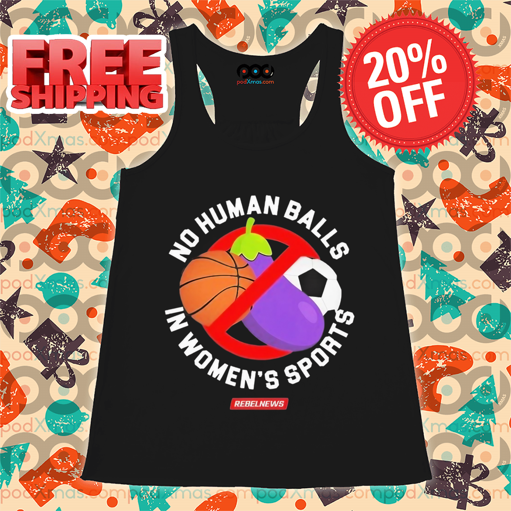 No Human Balls In Women’s Sports 2024 Shirt