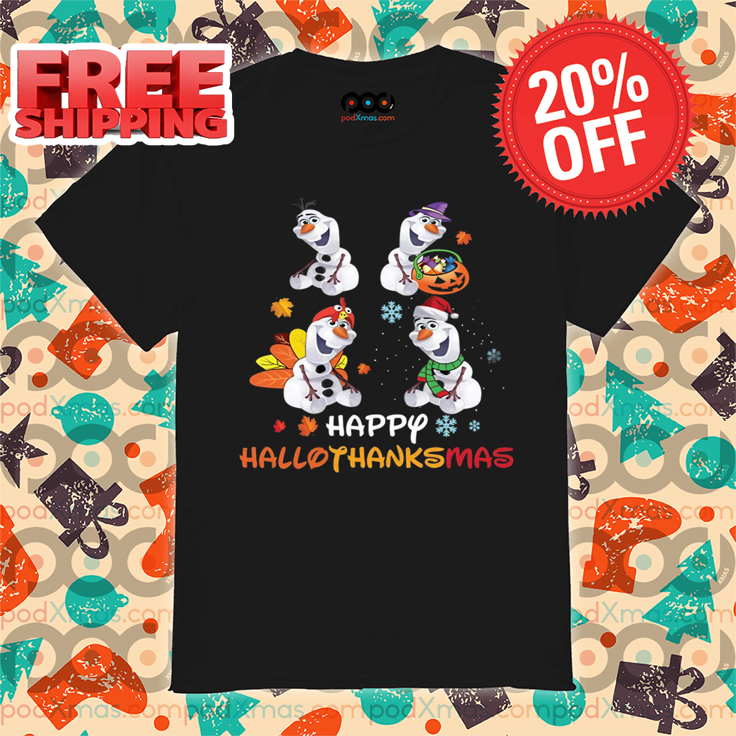 Olaf Frozen Happy Hallothankmas Halloween Thanksgiving Christmas 2024 Shirt 5 Olaf Frozen Happy Hallothankmas Halloween Thanksgiving Christmas 2024 Shirt