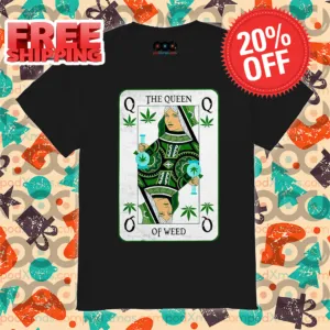 Queen Card The Queen Of Weed 420 2024Shirt