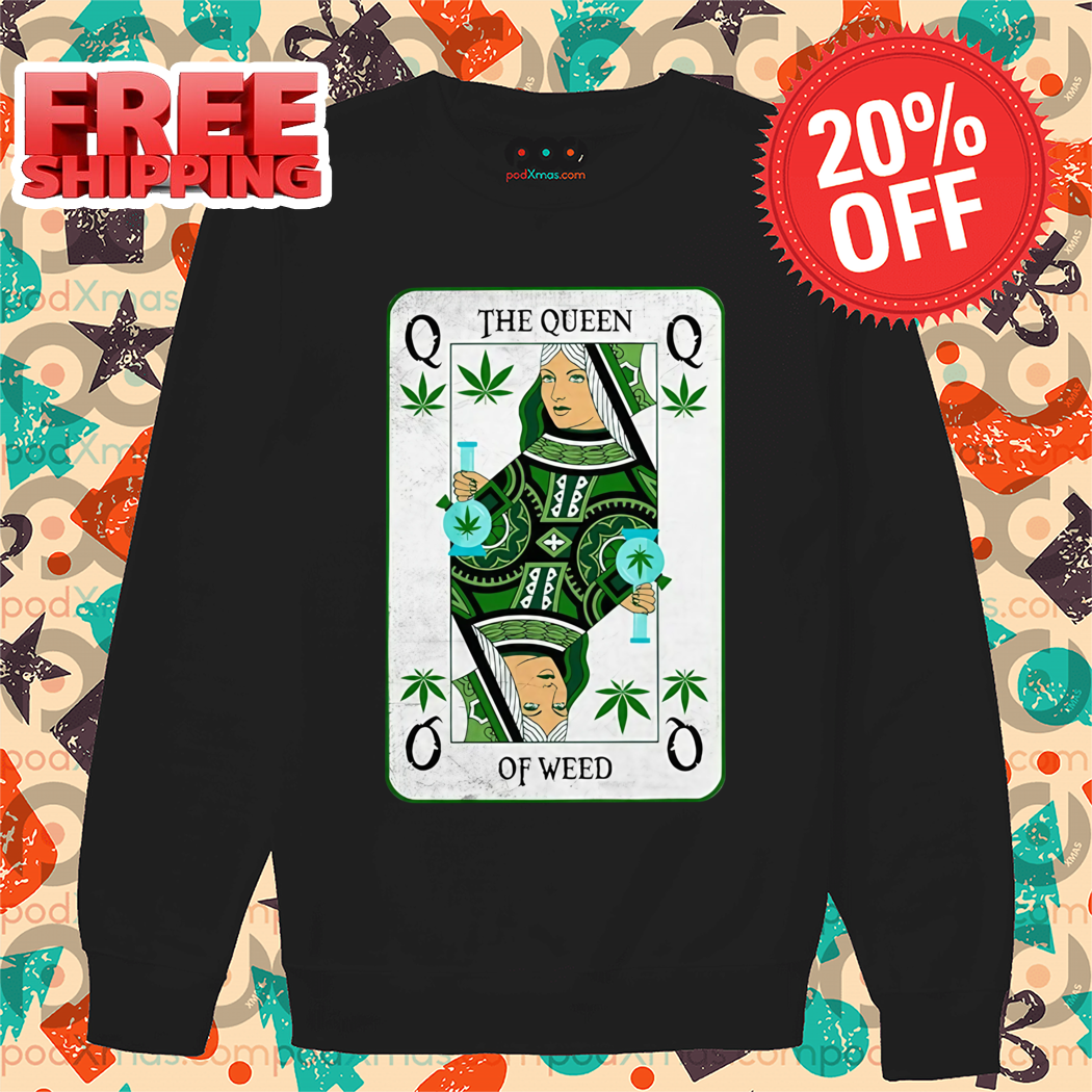Queen Card The Queen Of Weed 420 2024Shirt