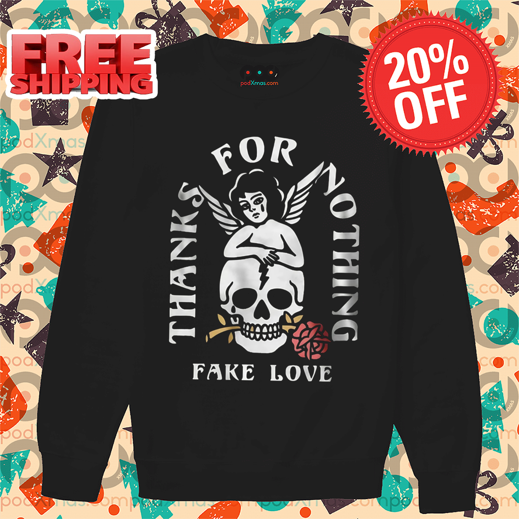 Angel Skull Thank For Nothing Fake Love 2024 Shirt