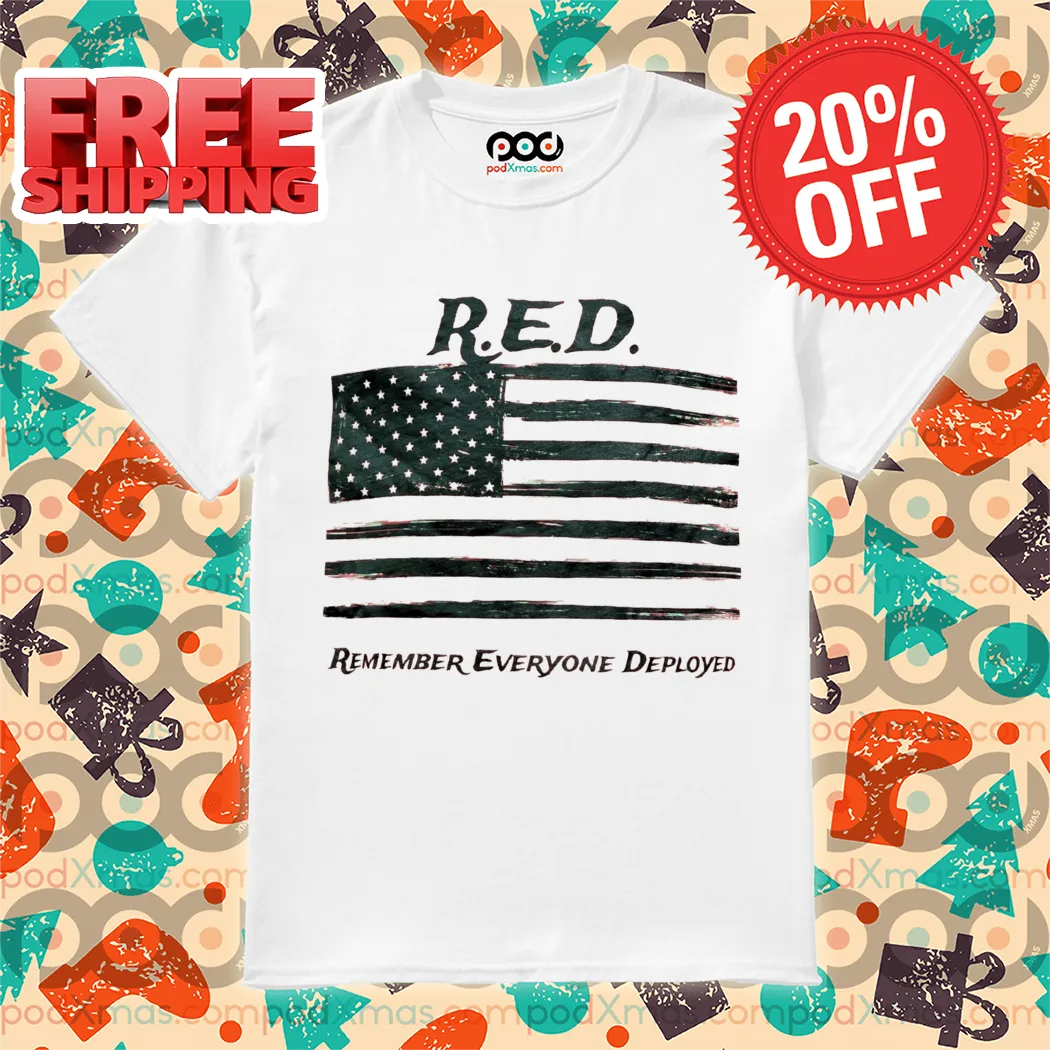 RED Remember Everyone Deployed American Flag Vintage 2024 Shirt